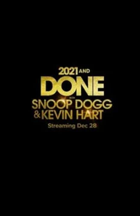 2021 and Done with Snoop Dogg Kevin Hart
