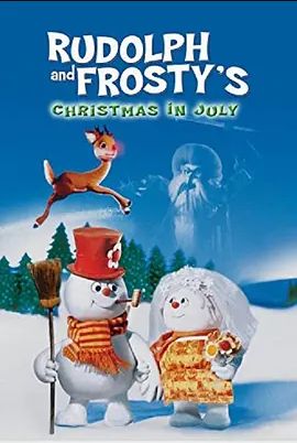 Rudolph and Frostys Christmas in July