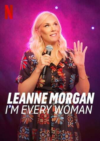 Leanne Morgan: Im Every Woman 2023