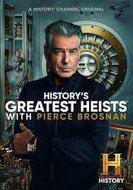 History&#039;s Greatest Heists with Pierce Brosnan Season 1